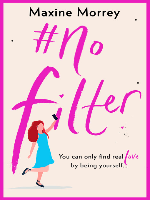 Title details for #No Filter by Maxine Morrey - Available